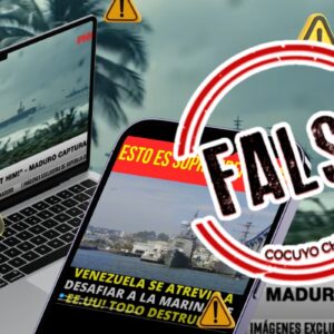 de-la-realidad-inventada-a-la-desinformacion:-desmontamos-videos-sobre-captura-de-maduro-y-ataque-a-un-buque-venezolano