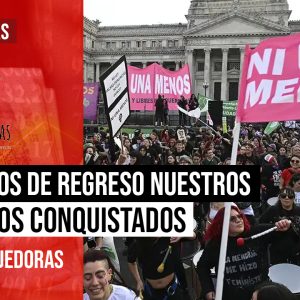 queremos-de-regreso-nuestros-derechos-conquistados,-por-las-tejedoras