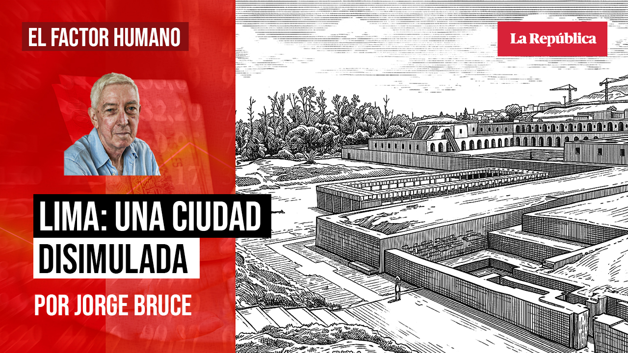 lima:-una-ciudad-disimulada*,-por-jorge-bruce