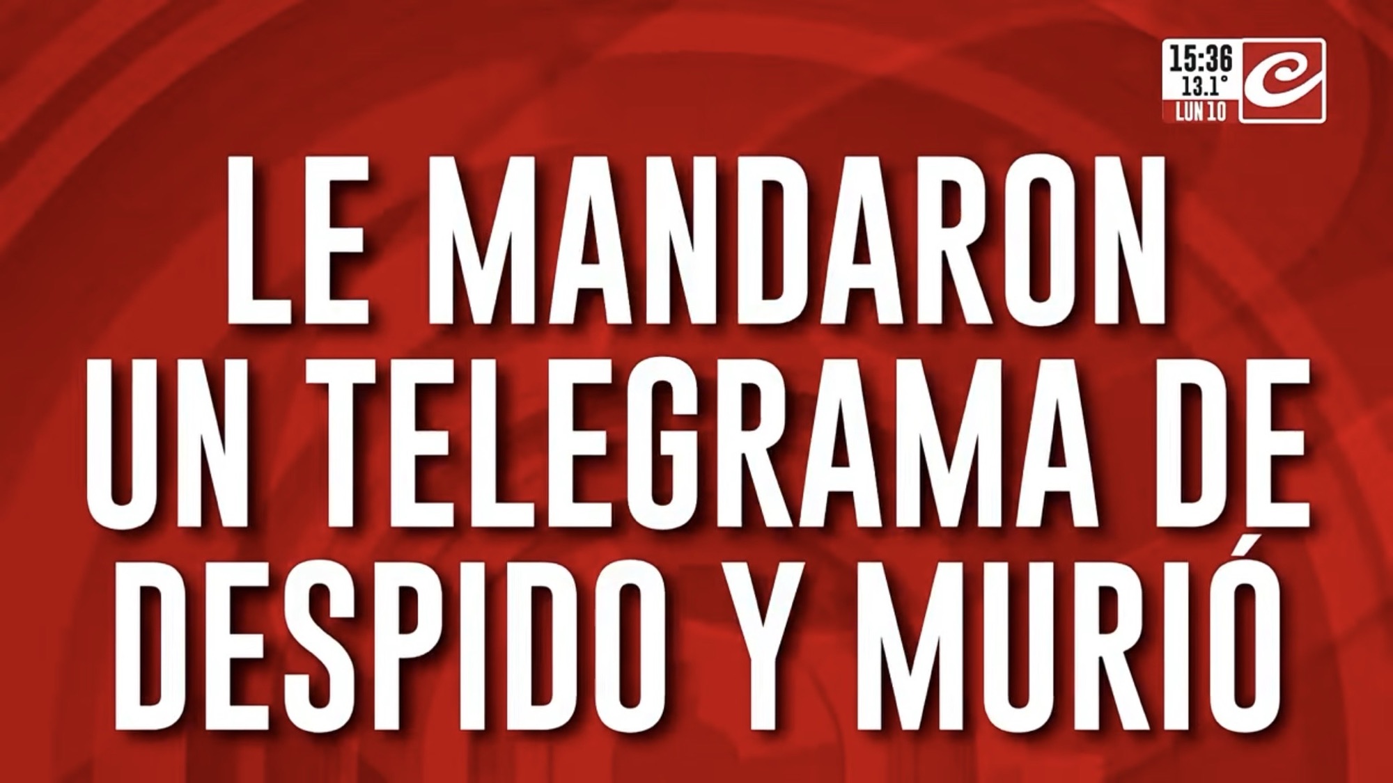 le-mandaron-un-telegrama-de-despido-y-murio